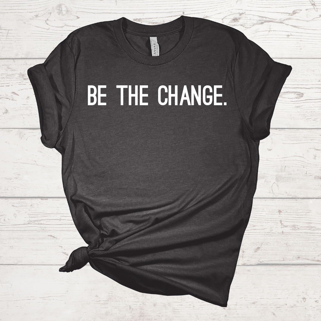 Be The Change Dark Heather Grey
