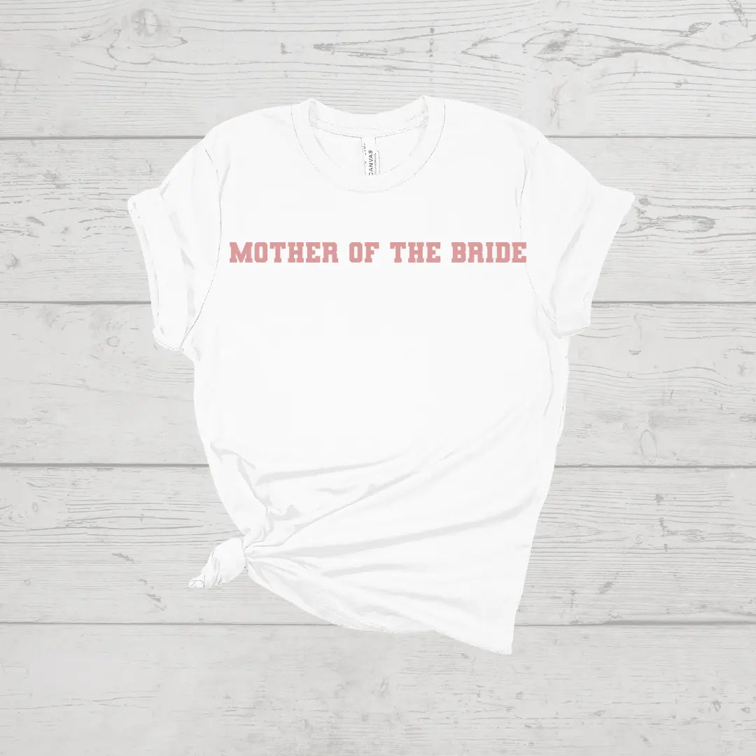 Mother of the Bride Tee