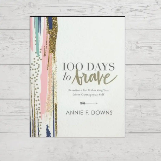100 days to brave devotional