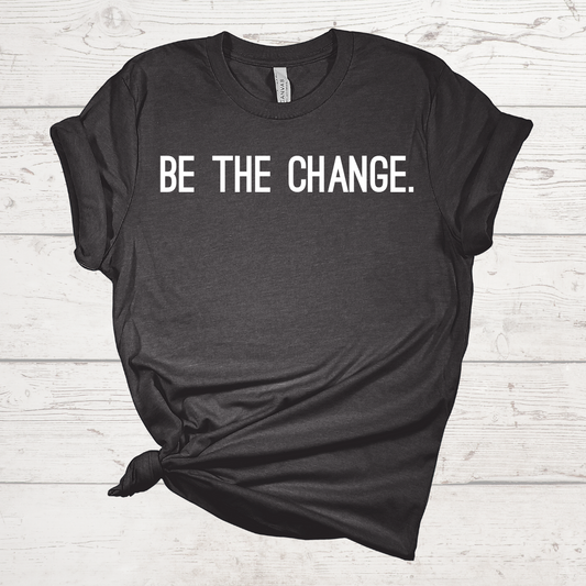 Be The Change Dark Heather Grey