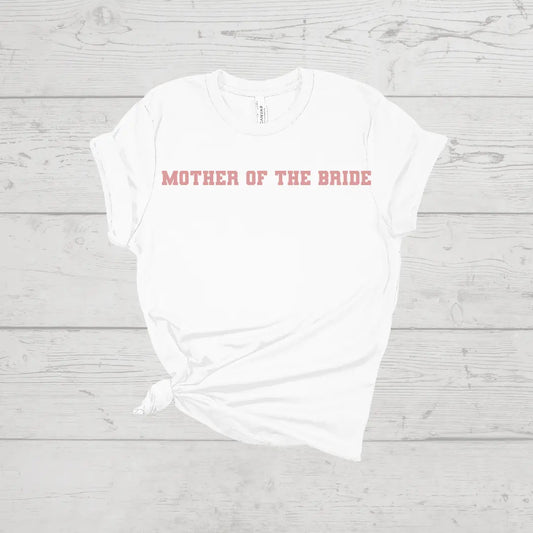 Mother of the Bride Tee
